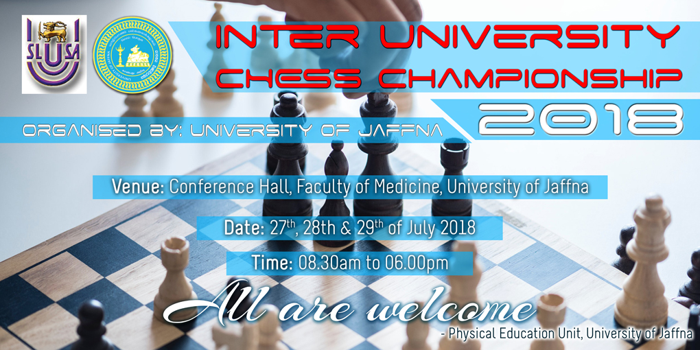 Inter University Chess Championship - 2018 @ Conference Hall, Faculty of Medicine, University of Jaffna, Jaffna | Kokuvil East | Northern Province | Sri Lanka