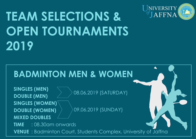 Badminton Men & Women - Opens & Team Selection Tournament - 2019 @ Badminton Court, Students Complex, University of Jaffna